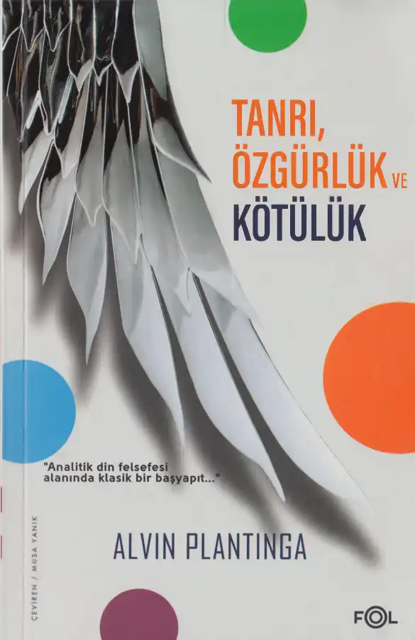 Tanrı, Özgürlük ve Kötülük — Alvin Plantinga
