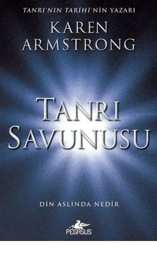 Tanrı Savunusu: Din Aslında Nedir — Karen Armstrong