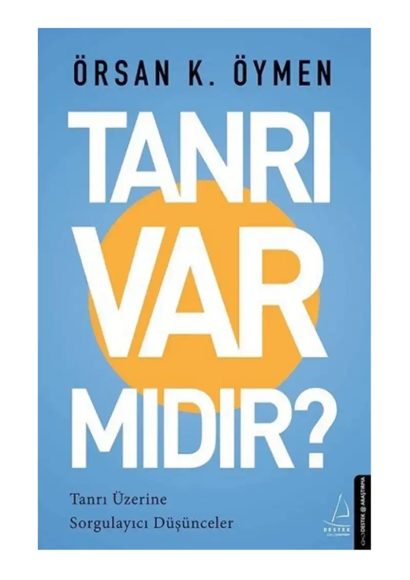 Tanrı Var Mıdır? — Örsan K. Öymen