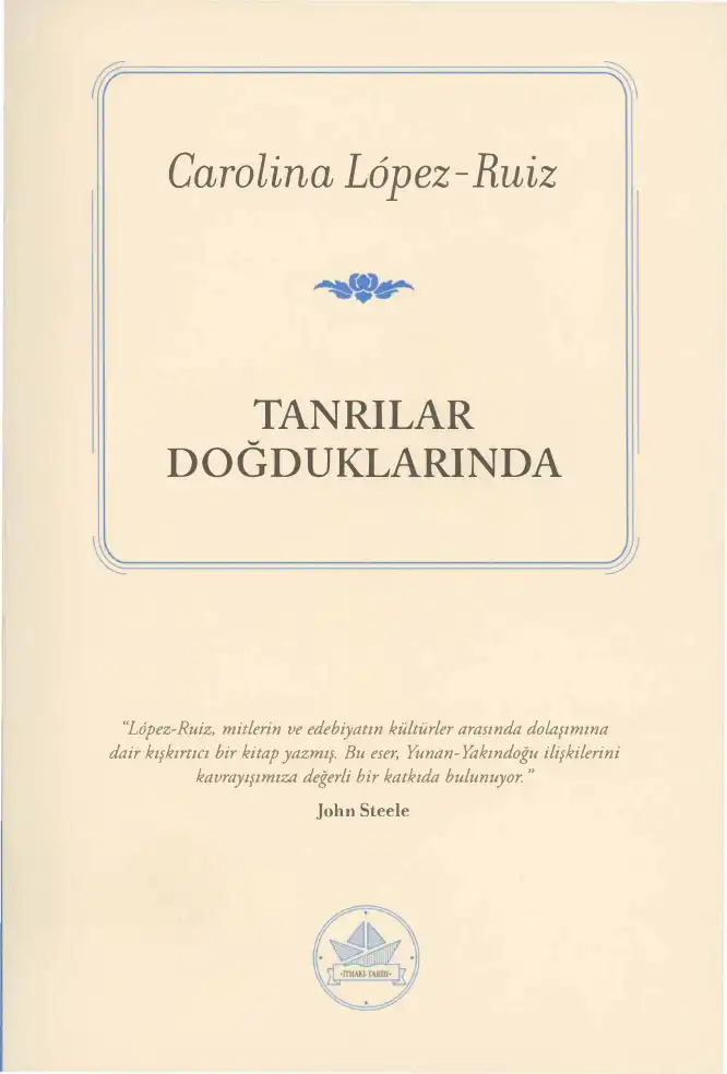 Tanrılar Doğduklarında — Carolina Lopez-Ruiz