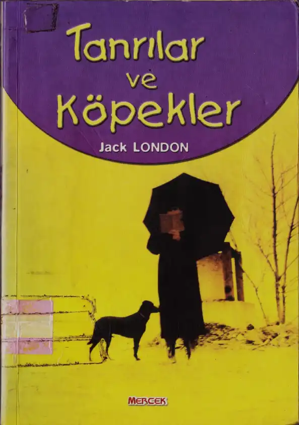 Tanrılar Ve Köpekler — Jack London