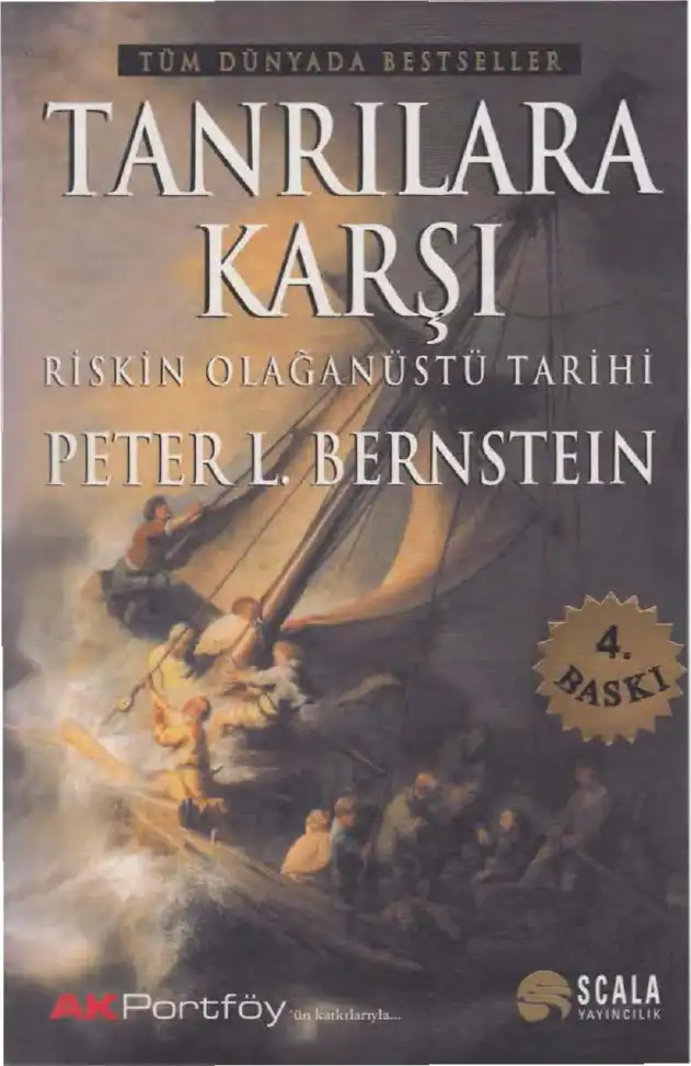 Tanrılara Karşı: Riskin Olağanüstü Tarihi — Peter L. Bernstein