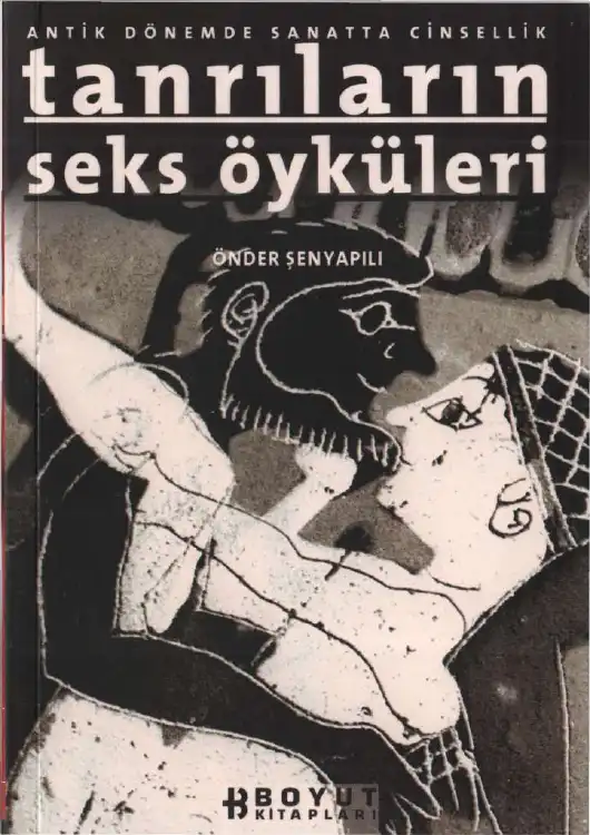 Tanrıların Seks Öyküleri — Önder Şenyapılı