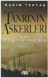 Tanrının Askerleri - 2: Göktürkler, Uygurlar, Kırgızlar, Türgişler — Nazım Tektaş