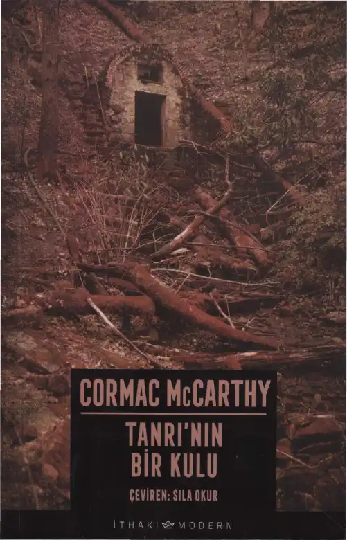 Tanrının Bir Kulu — Cormac McCarthy