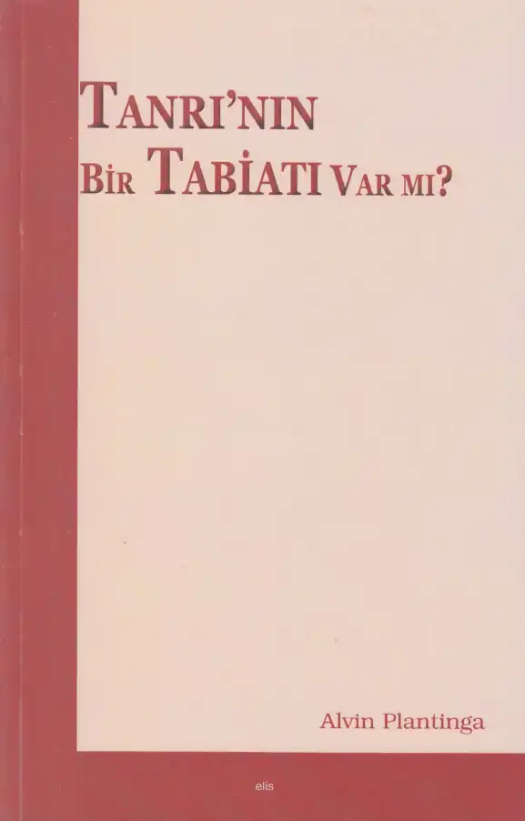 Tanrının Bir Tabiatı Var Mı — Alvin Plantinga