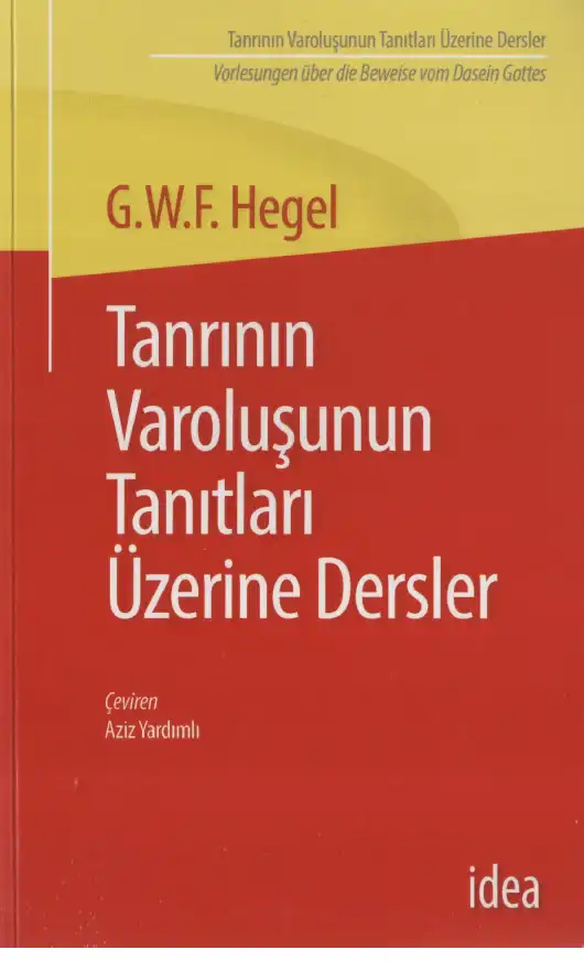 Tanrının Varoluşunun Tanıtları Üzerine Dersler — G.W.F. Hegel
