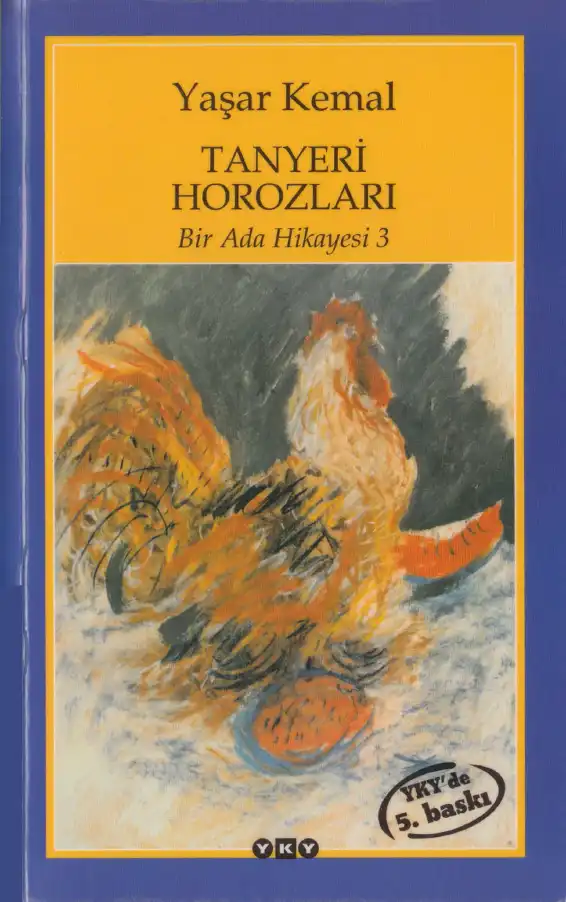 Tanyeri Horozları — Sabahattin Eyuboğlu, Yaşar Kemal