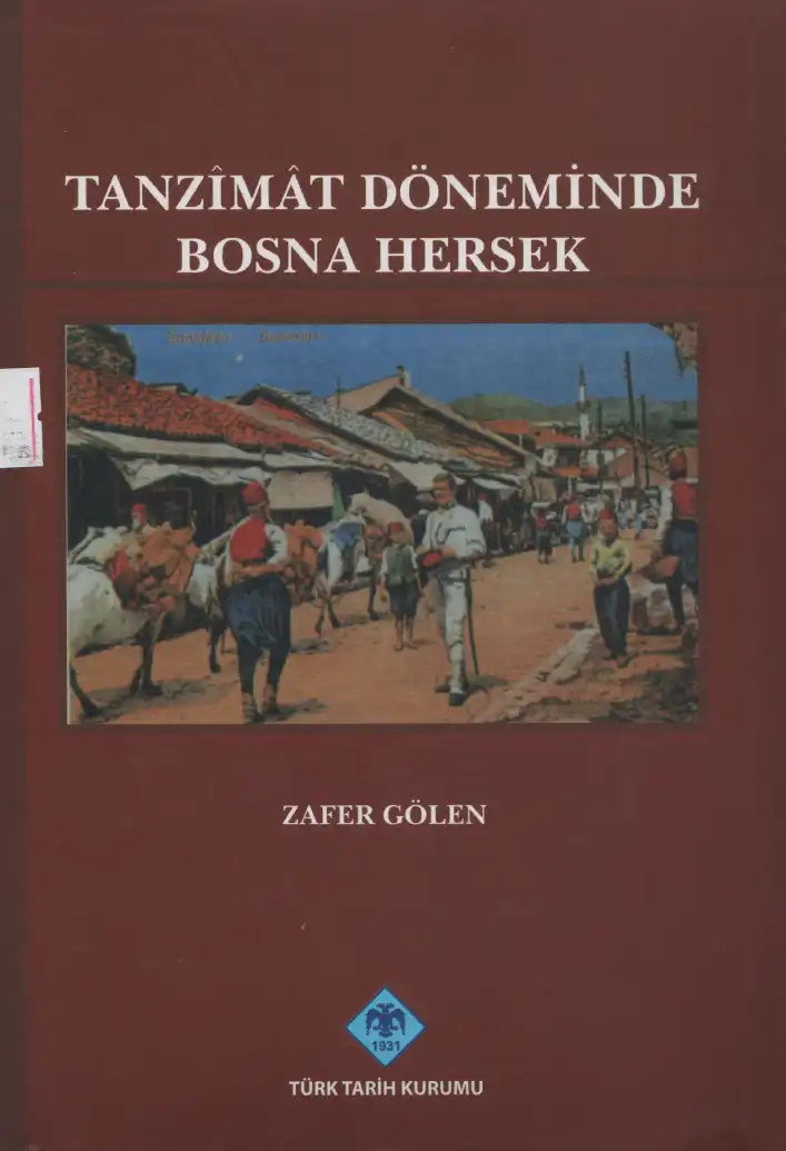 Tanzimat Döneminde Bosna Hersek — Zafer Gölen