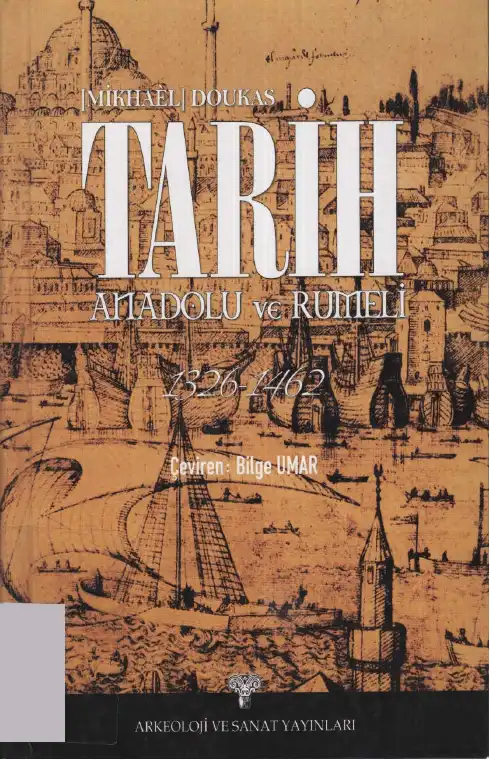 Tarih Anadolu Ve Rumeli 1326 1462 — Mikhael Doukas