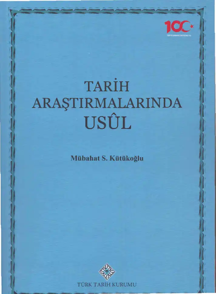 Tarih Araştırmalarında Usul — Mübahat S. Kütükoğlu