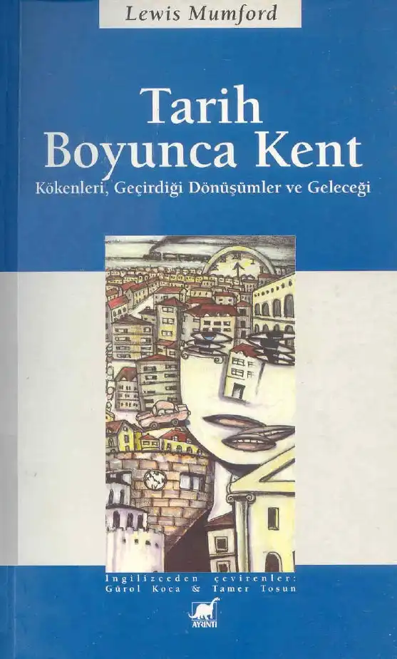 Tarih Boyunca Kent — Lewis Mumford