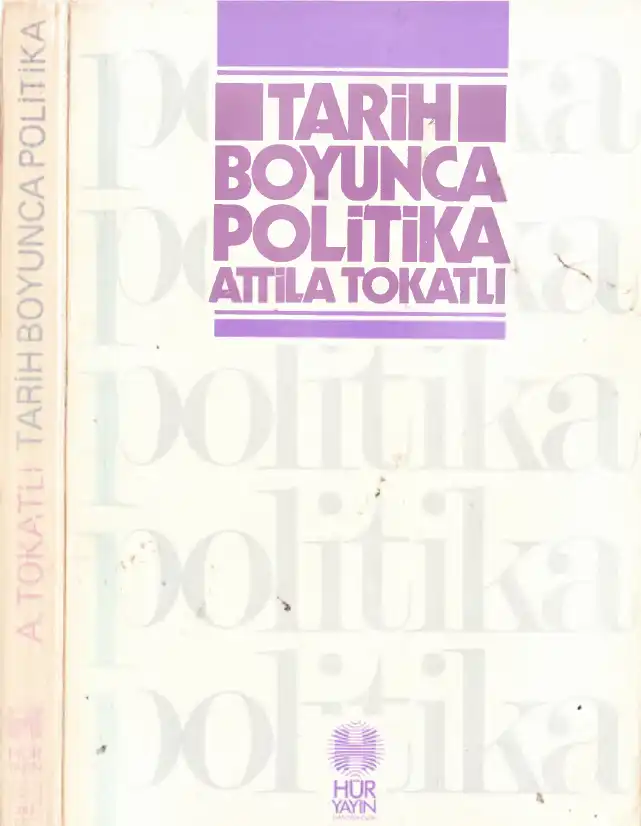 Tarih Boyunca Politika — Attila Tokatlı