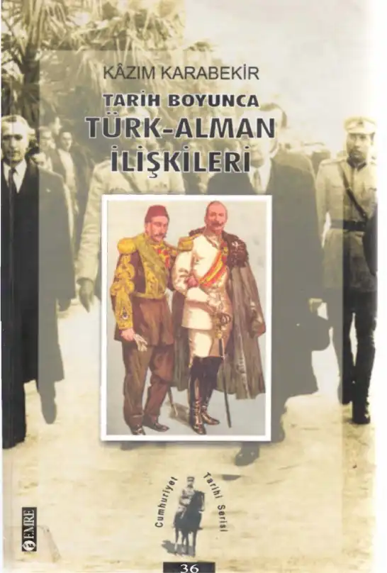 Tarih Boyunca Türk-Alman İlişkileri — Kazım Karabekir