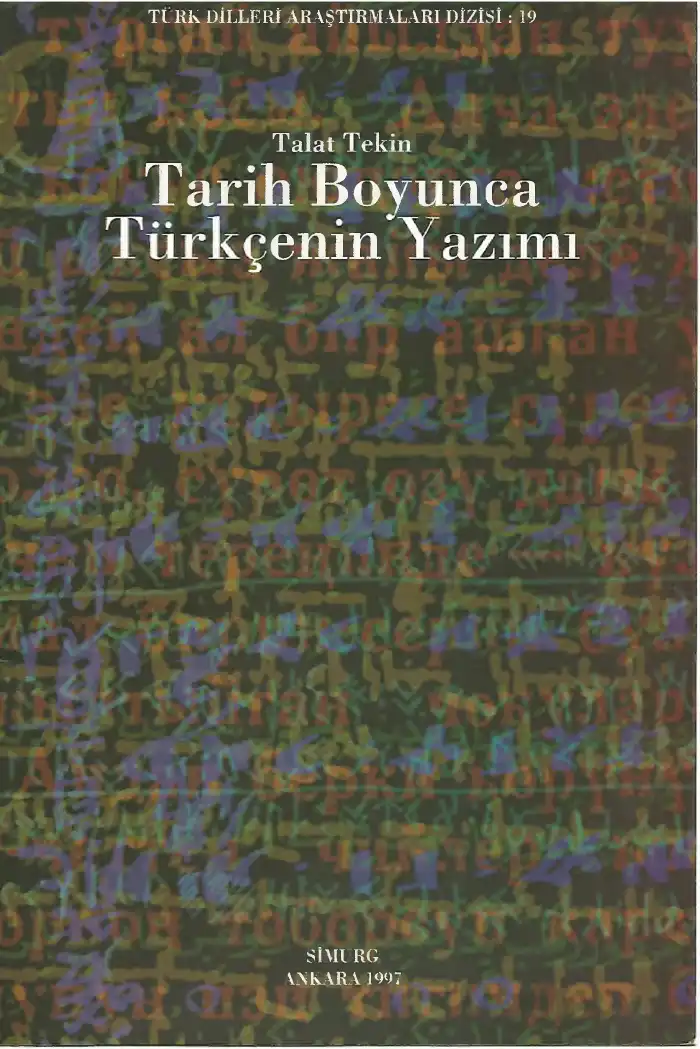 Tarih Boyunca Türkçenin Yazımı — Talat Tekin, Mehmet Ölmez