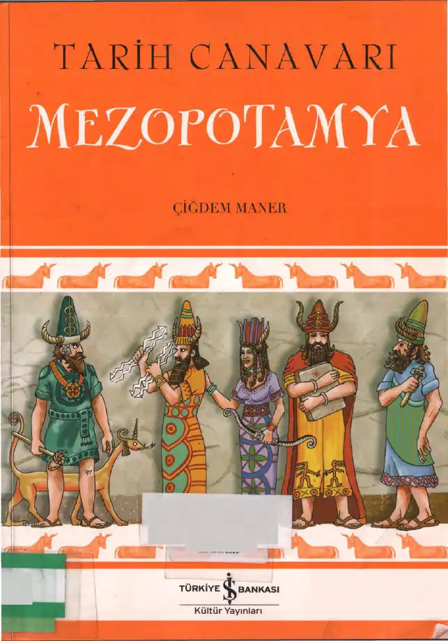 Tarih Canavarı Mezopotamya — Çiğdem Maner