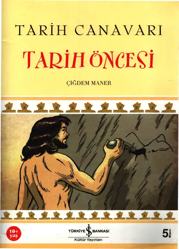 Tarih Canavarı Tarih Öncesi — Çiğdem Maner