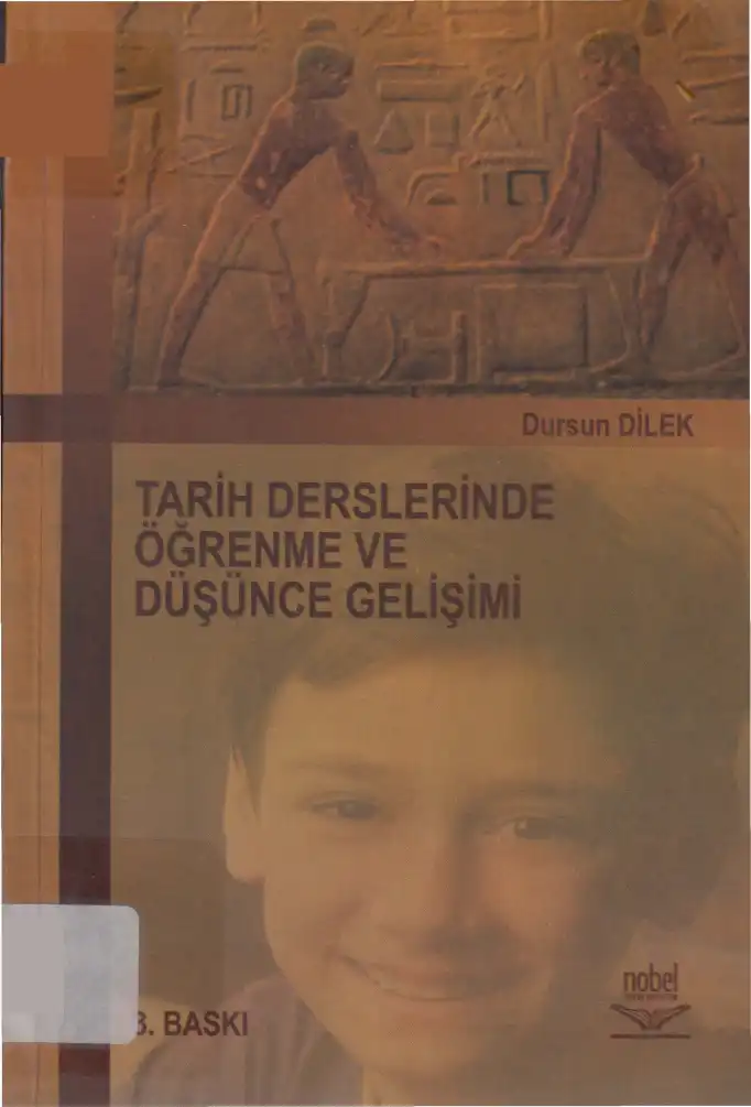 Tarih Derslerinde Öğrenme Ve Düşünce Gelişimi — Dursun Dilek