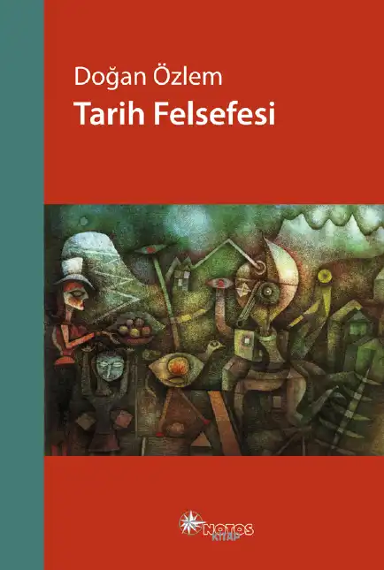 Tarih Felsefesi — Doğan Özlem