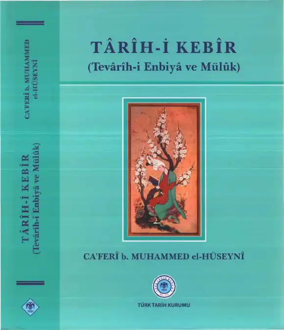 Tarih-i Kebir (Tevarih-i Enbiya ve Müluk) — Ca'feri b. Muhammed el-Hüseyni