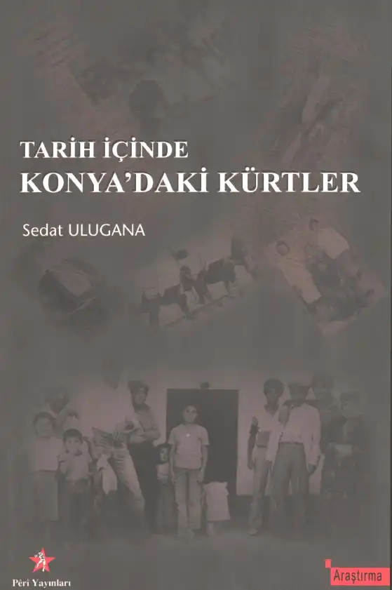 Tarih İçinde Konya'daki Kürtler — Sedat Ulugana
