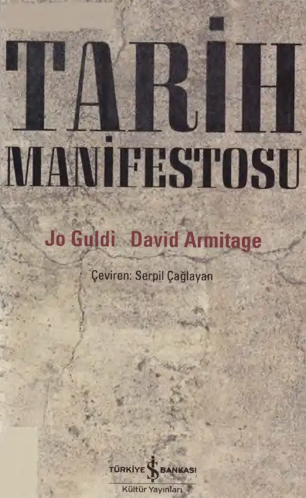 Tarih Manifestosu — Jo Guldi ve David Armitage