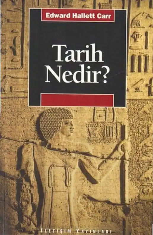 Tarih Nedir? — Edward Hallett Carr