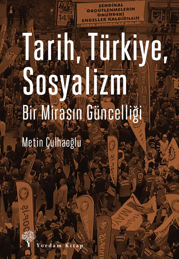 Tarih Türkiye Sosyalizm — Metin Çulhaoğlu