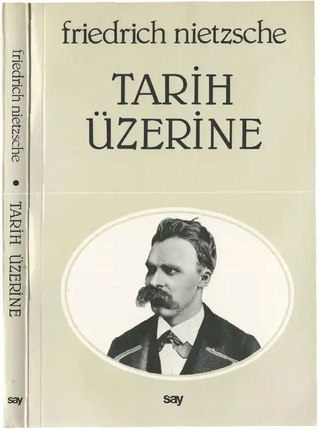 Tarih Üzerine — Friedrich Nietzsche