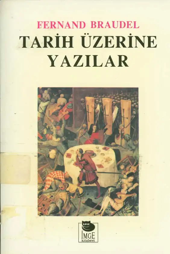 Tarih Üzerine Yazılar — Fernand Braudel