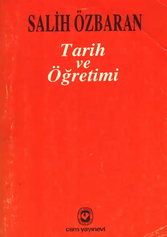 Tarih ve Öğretimi — Salih Özbaran