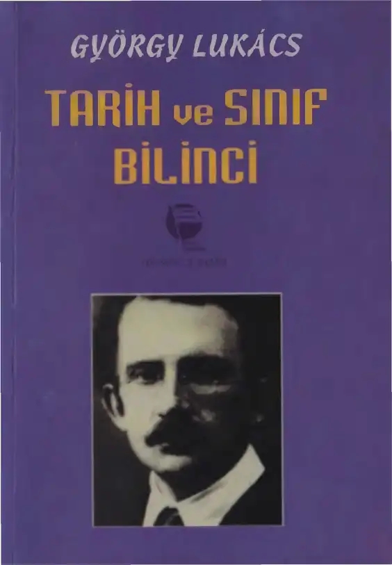 Tarih ve Sınıf Bilinci — Georg Lukacs