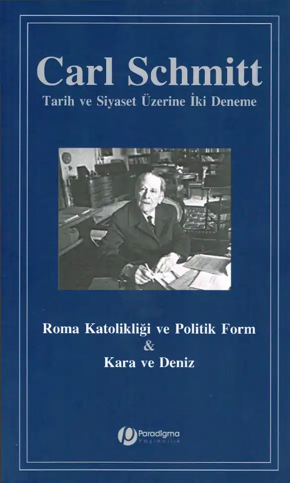Tarih ve Siyaset Üzerine İki Deneme — Carl Schmitt
