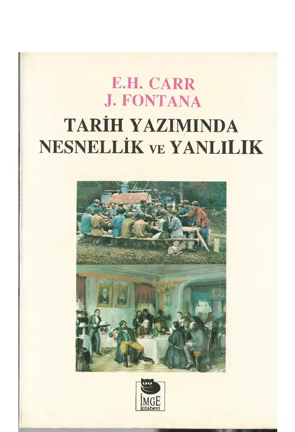 Tarih Yazımında Nesnellik Ve Yanlılık — E. H. Carr