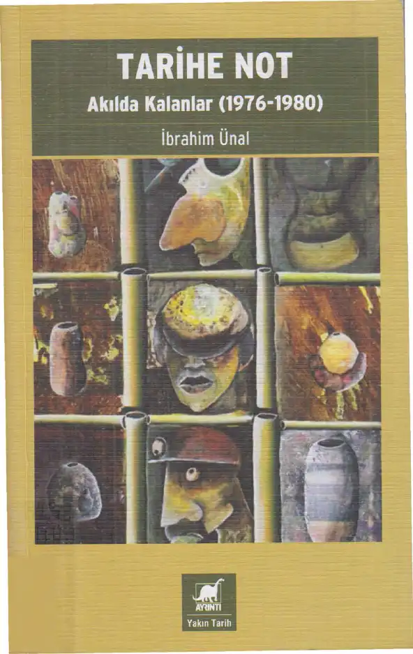 Tarihe Not: Akılda Kalanlar (1976-1980) — İbrahim Ünal