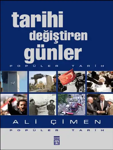 Tarihi Değiştiren Günler — Ali Çimen, Göknur Akçadağ Gögebakan
