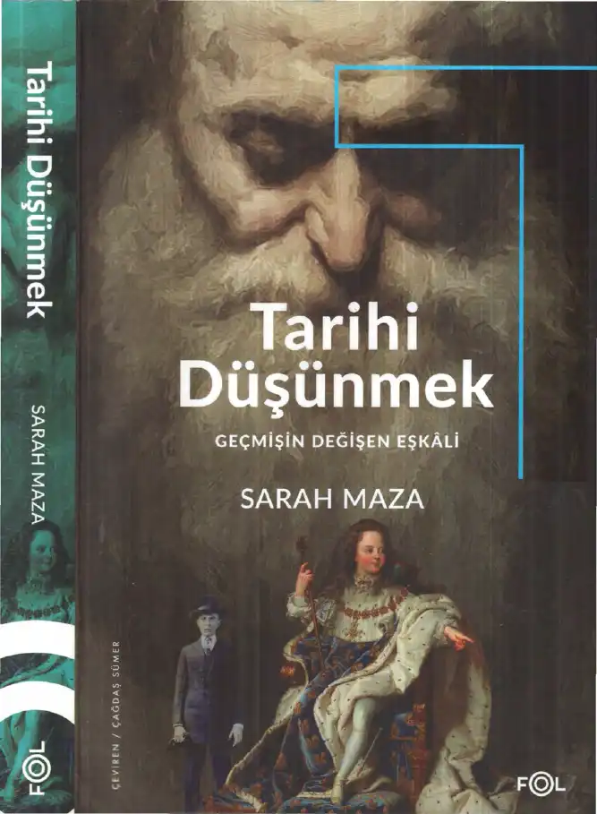 Tarihi Düşünmek: Geçmişin Değişen Eşkalı — Sarah Maza