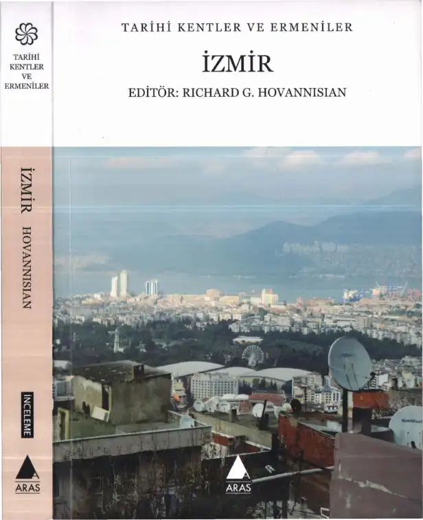 Tarihi Kentler ve Ermeniler: İzmir — Richard G. Hovannisian