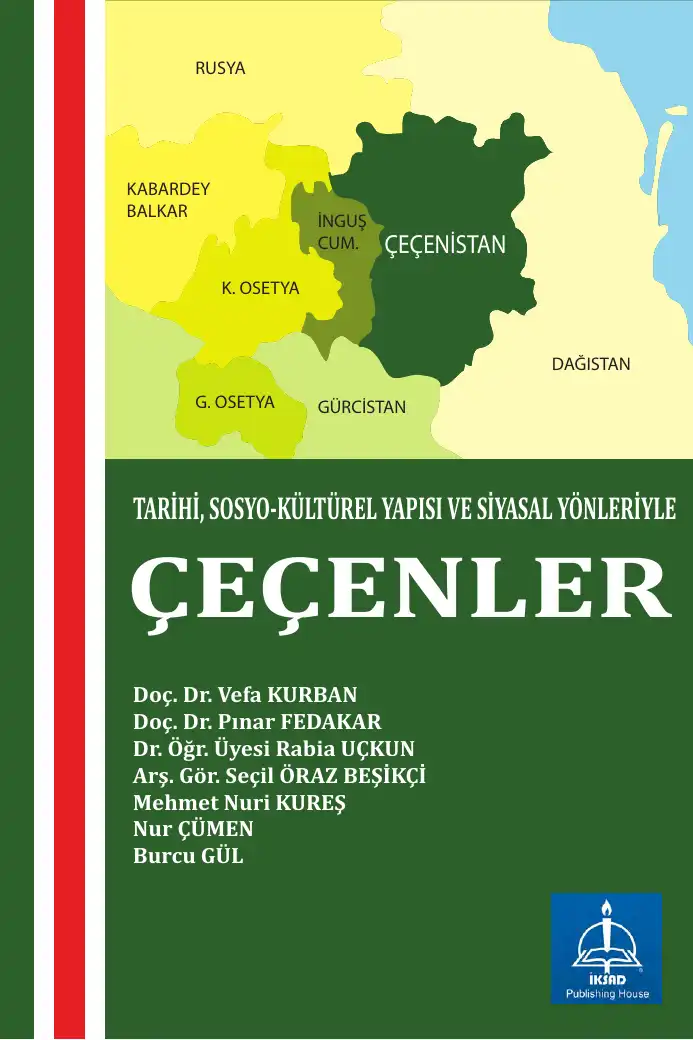 Tarihi, Sosyo-Kültürel Yapısı ve Siyasal Yönleriyle Çeçenler — Vefa Kurban