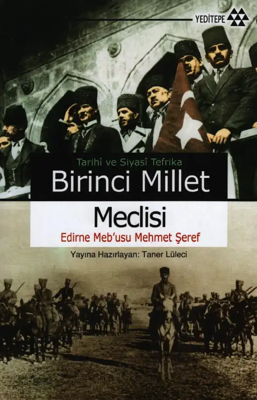 Tarihi ve Siyasi Tefrika: Birinci Millet Meclisi — Mehmet Şeref
