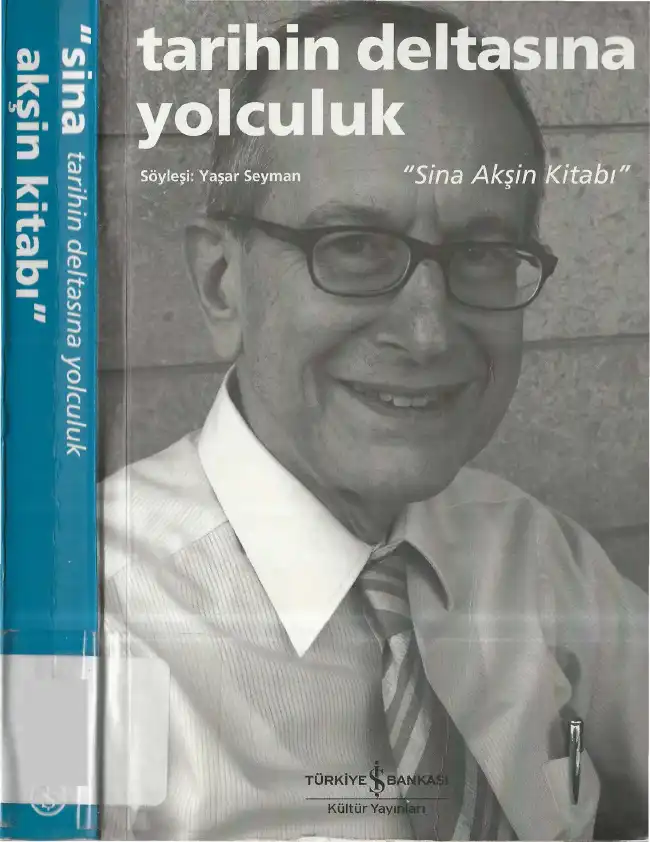 Tarihin Deltasına Yolculuk: Sina Akşin Kitabı — Yaşar Seyman