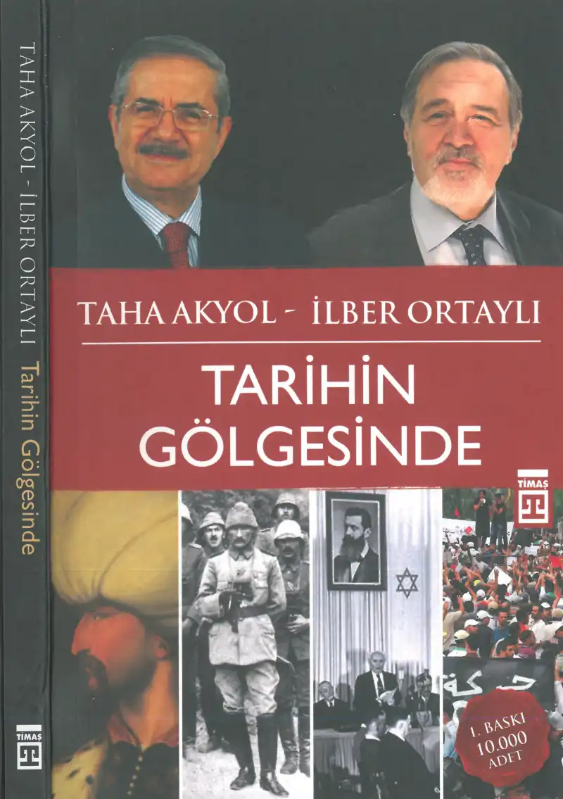 Tarihin Gölgesinde — Taha Akyol, İlber Ortaylı