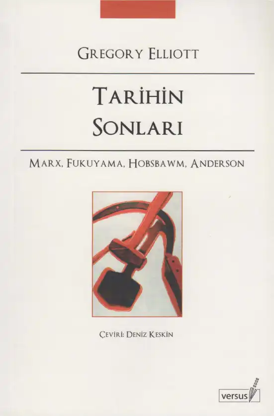 Tarihin Sonları Versus — Gregory Elliott