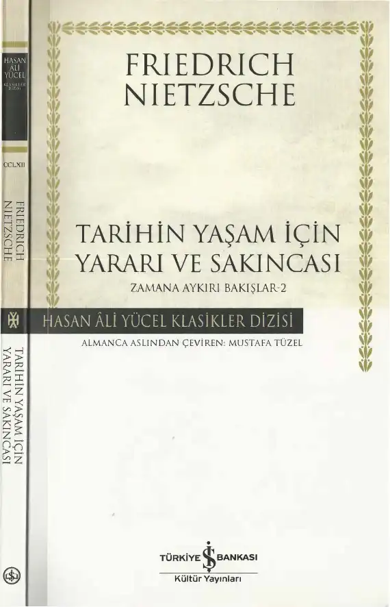 Tarihin Yaşam İçin Yararı ve Sakıncası — Friedrich Nietzsche