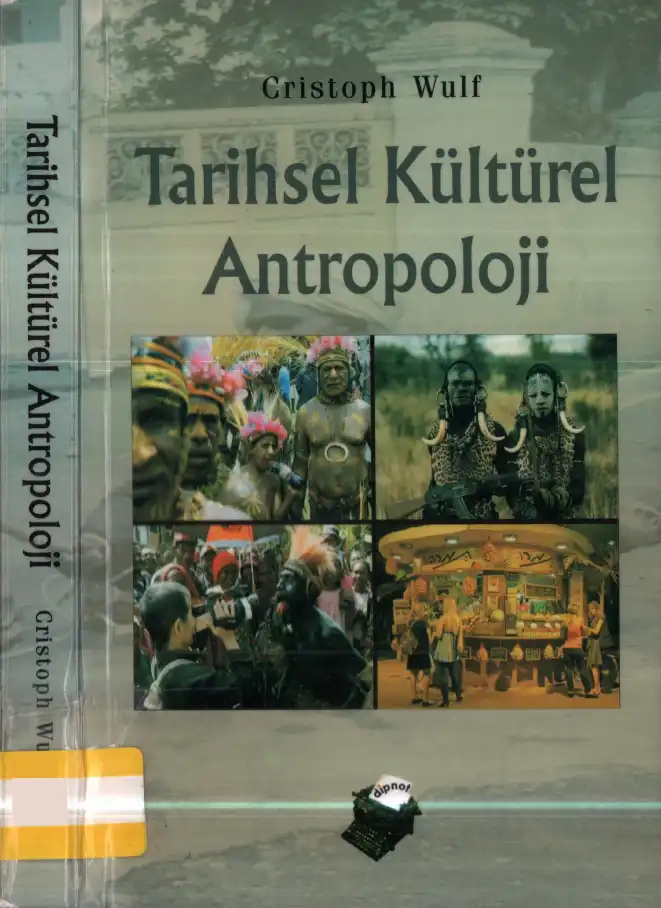 Tarihsel Kültürel Antropoloji — Christoph Wulf