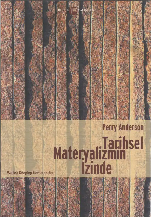 Tarihsel Materyalizmin İzinde — Perry Anderson