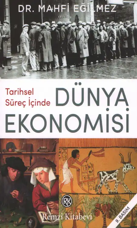 Tarihsel Süreç İçinde Dünya Ekonomisi — Mahfi Eğilmez, Ercan Kumcu