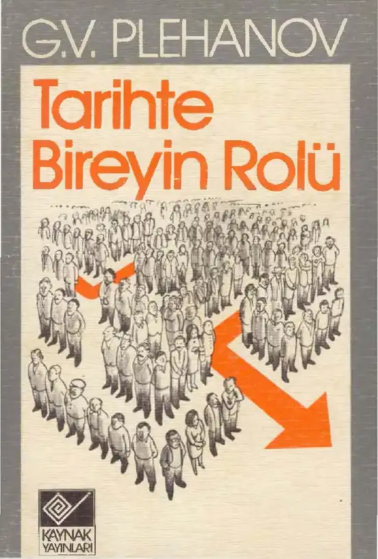 Tarihte Bireyin Rolü — G. V. Plehanov