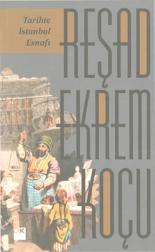 Tarihte İstanbul Esnafı — Reşad Ekrem Koçu