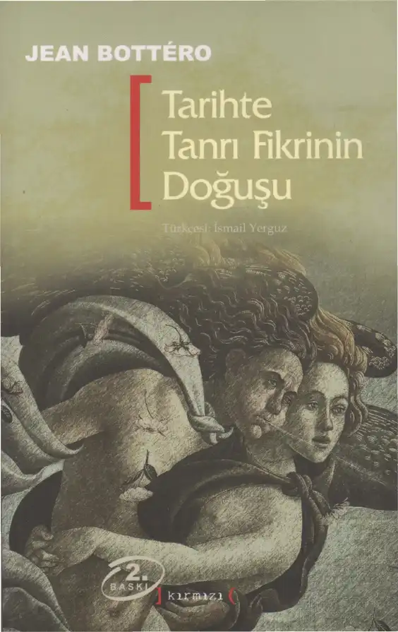Tarihte Tanrı Fikrinin Doğuşu — Jean Bottero